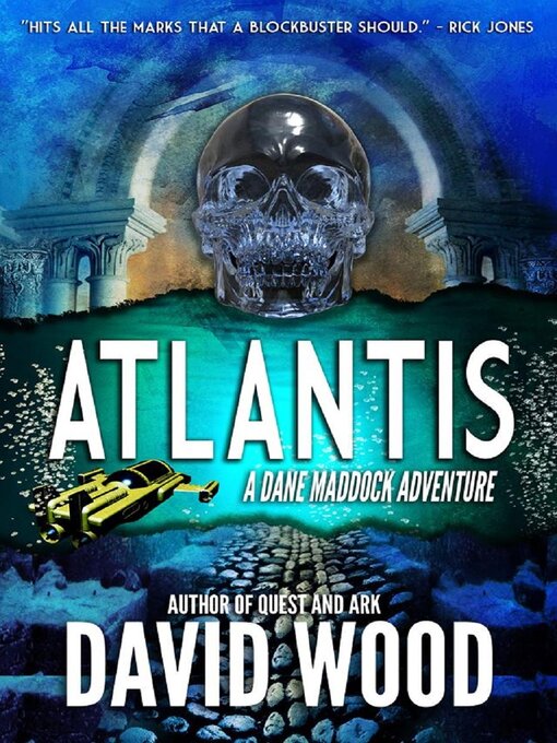 Title details for Atlantis- a Dane Maddock Adventure by David Wood - Available